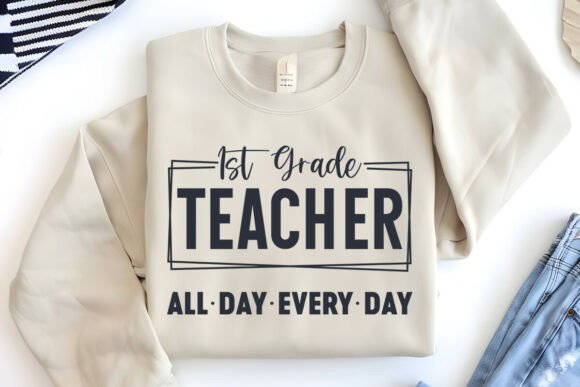 1st Grade Teacher All Day SVG: Graphics & Crafts