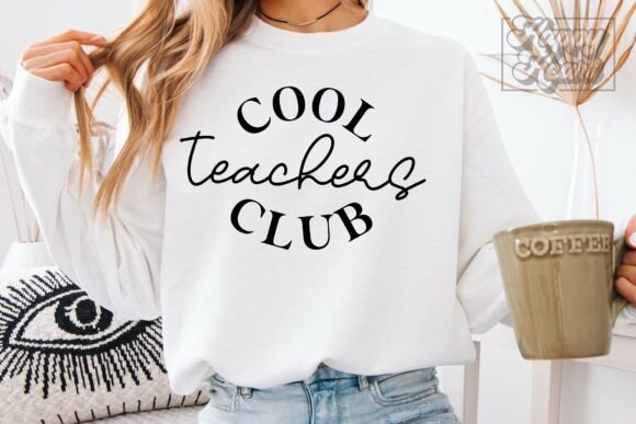 Cool Teachers Club SVG PNG Teacher Shirt for Crafts and Graphics