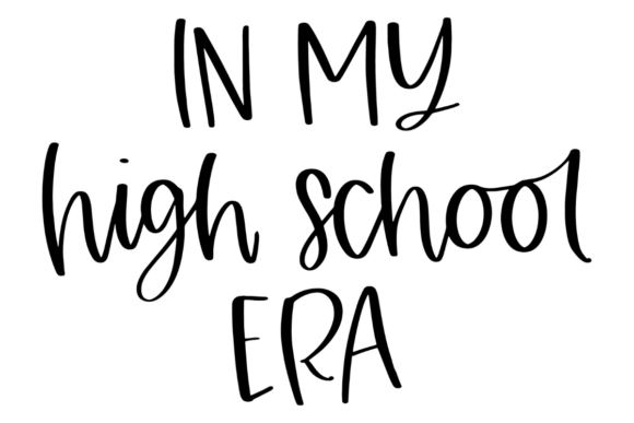 In My High School Era