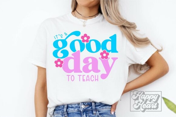 Its a Good Day to Teach SVG PNG Teacher – A Versatile Design Asset for Crafts and Graphics