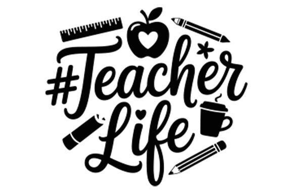 Teacher Life, Graphics & Crafts